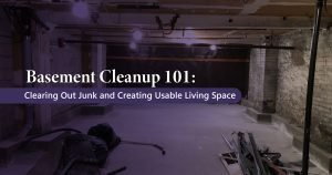 Clearing Out Junk and Creating Usable Living Space